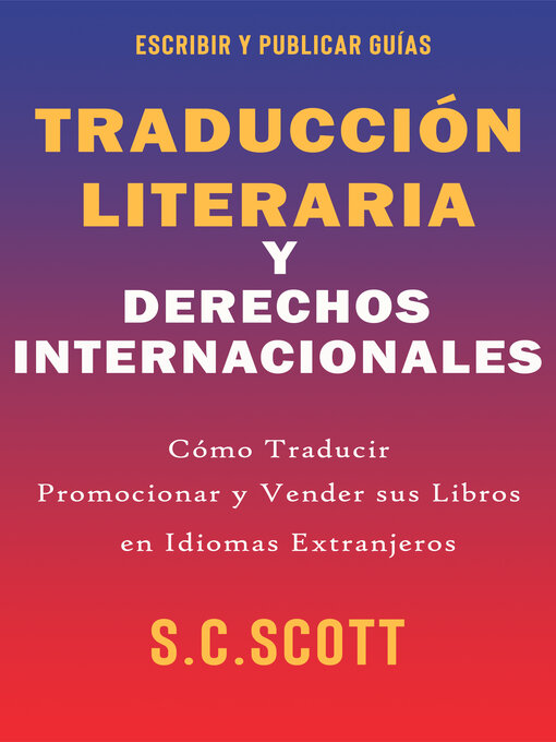 Title details for Traducción Literaria y Derechos Internacionales by S. C. Scott - Wait list